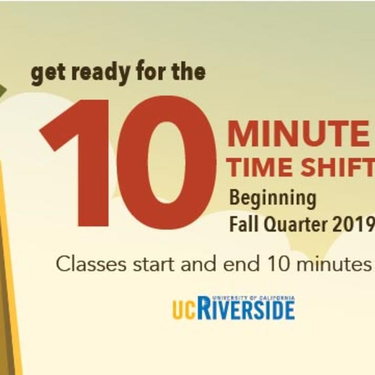 Image with a picture of the UCR Bell Tower and the words "10 Minute Time Shift"