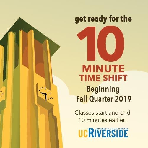 Image with a picture of the UCR Bell Tower and the words "10 Minute Time Shift"